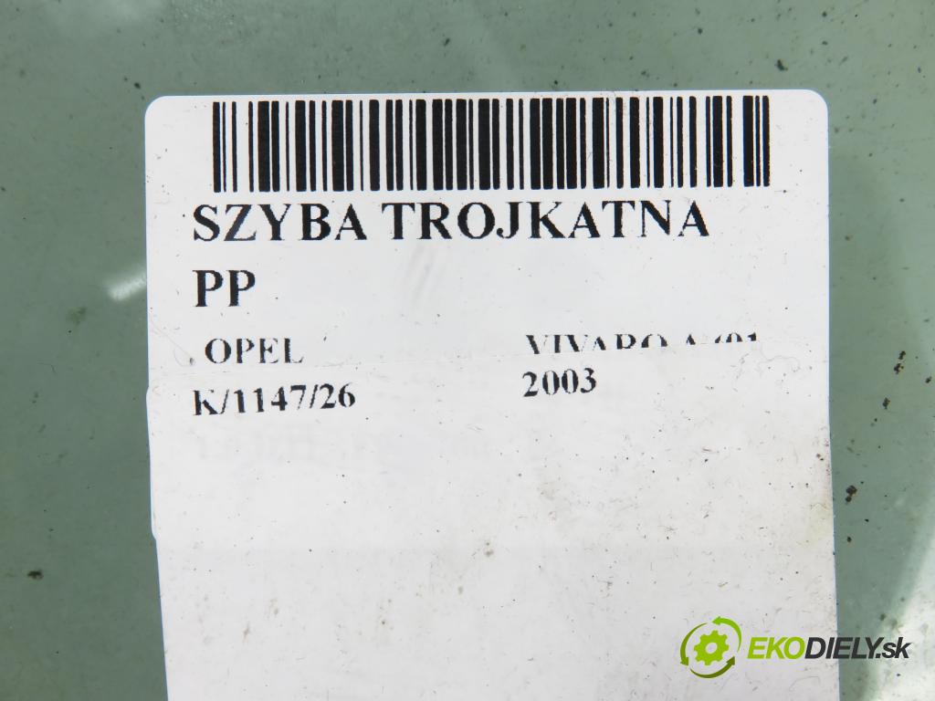 OPEL VIVARO A Autobus (X83) BUS 2003 74,00 1.9 CDTI 101 - F9Q 760 1870,00 okno TROJÚHELNÍK PP