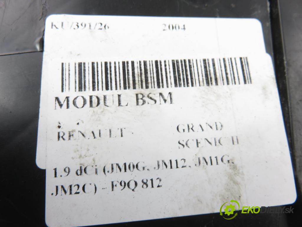 RENAULT GRAND SCENIC II (JM0/1_) MINIVAN 2004 88,00 1.9 dCi 120 - F9Q 812 1870,00 MODUL BSM 8200306032A ; S118399200D