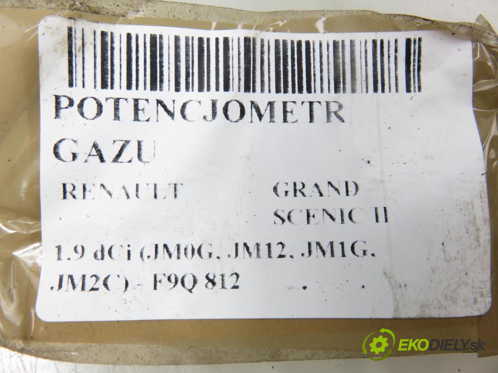 RENAULT GRAND SCENIC II (JM0/1_) MINIVAN 2004 88,00 1.9 dCi (JM0G, JM12, JM1G, JM2C) - F9Q 812 1870,00 potenciometr plynového pedálu 8200159645 (Potenciometr plynového pedálu)
