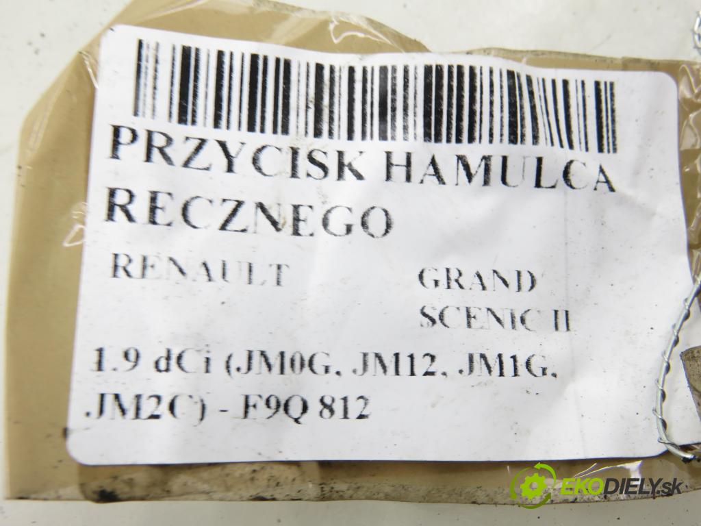 RENAULT GRAND SCENIC II (JM0/1_) MINIVAN 2004 88,00 1.9 dCi (JM0G, JM12, JM1G, JM2C) - F9Q 812 1870,00 vypínač brzdy MANUÁL 8200243681A