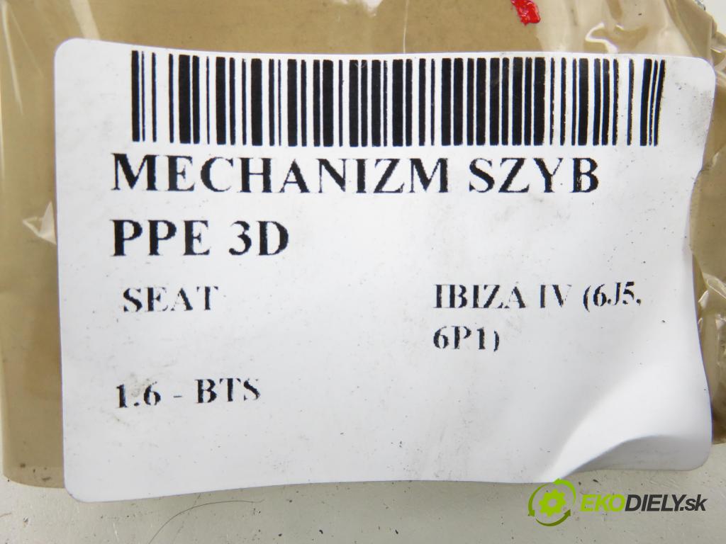 SEAT IBIZA IV (6J5, 6P1) HB 2009 77,00 1.6 - BTS 1598,00 mechanismus oken PPE 3D 6R0959802B ; 6J3837402