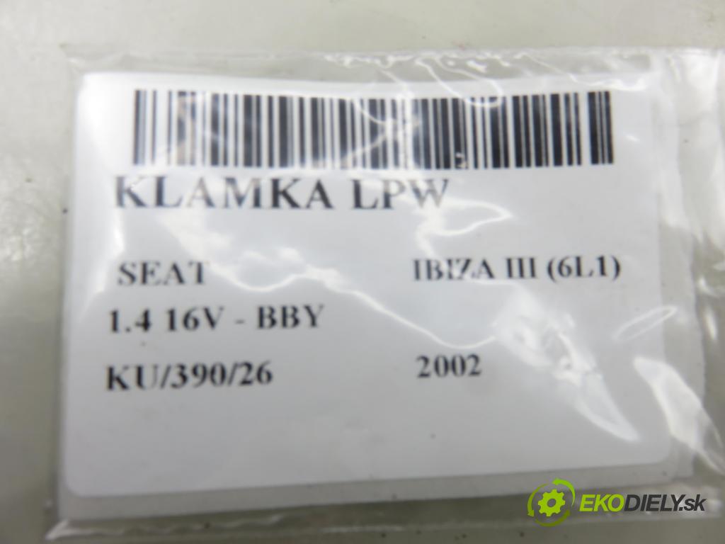 SEAT IBIZA III (6L1) HB 2002 55,00 1.4 16V - BBY 1390,00 Kľučka LPW 6L1837113B