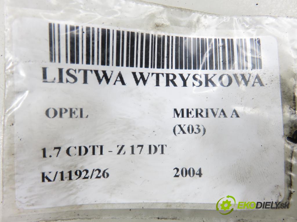OPEL MERIVA A nadwozie wielkoprzestrzenne (MPV) (X03) HB 2004 74,00 1.7 CDTI 101 - Z 17 DT 1686,00 Lišta vstrekovacia (Vstrekovacia lišta)