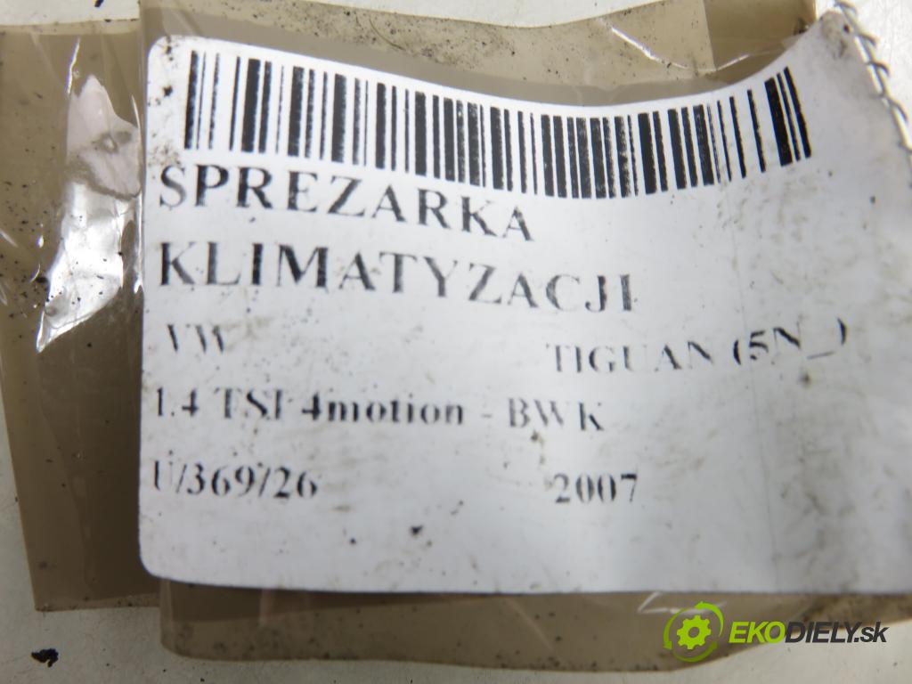 VW TIGUAN (5N_) SUV 2007 110,00 1.4 TSI 4motion - BWK 1390,00 KOMPRESOR: klimatizácie 5N0820803 (Kompresor klimatizácie)