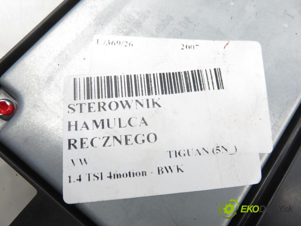 VW TIGUAN (5N_) SUV 2007 110,00 1.4 TSI 4motion - BWK 1390,00 Riadiaca jednotka brzdy MANUÁLNY: 5N0907801B ; 16887401A
