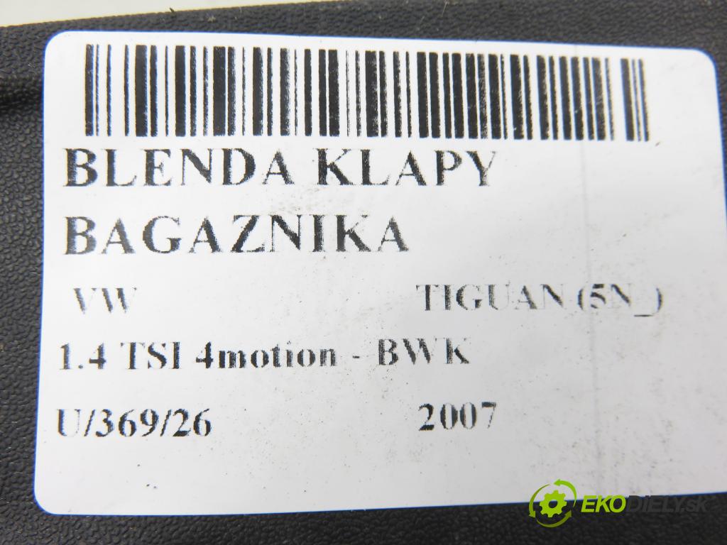VW TIGUAN (5N_) SUV 2007 110,00 1.4 TSI 4motion - BWK 1390,00 zadní část - čelo dveří kufr 5N0827287A