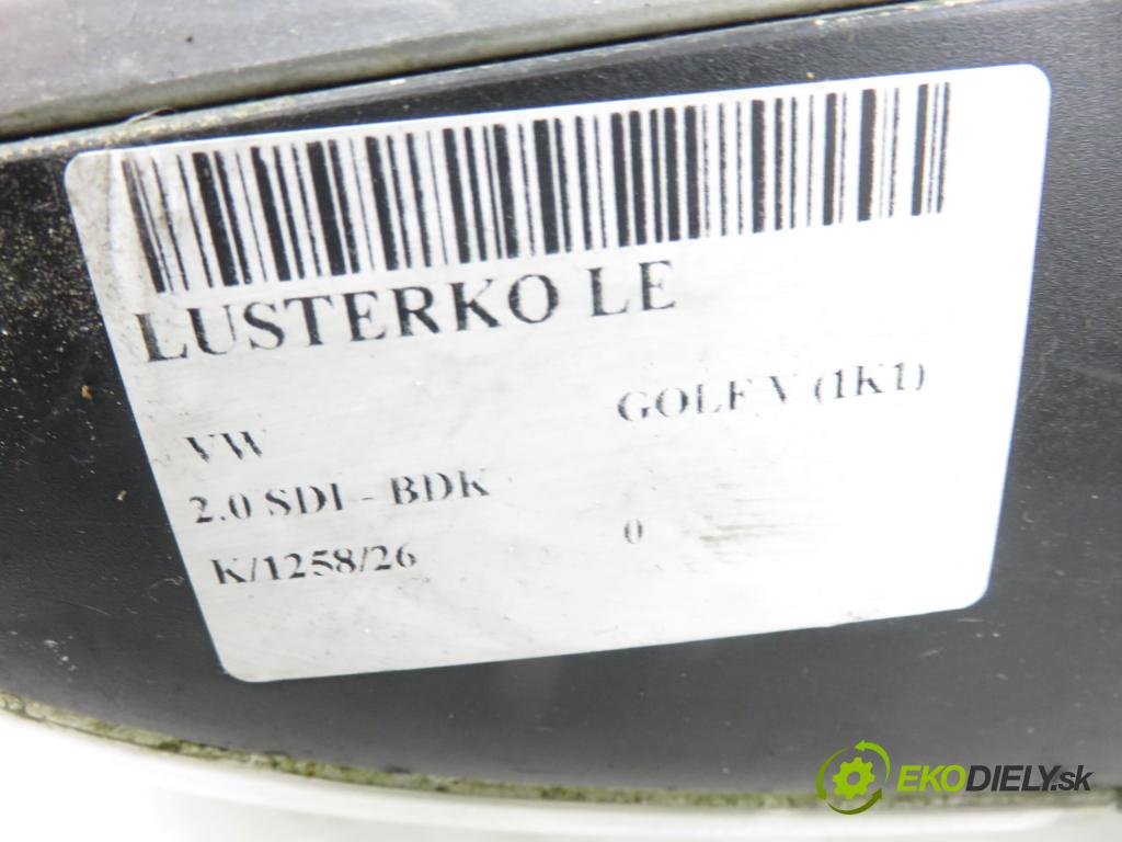 VW GOLF V (1K1) HB 2004 55,00 2.0 SDI - BDK 1968,00 Spätné zrkadlo LE