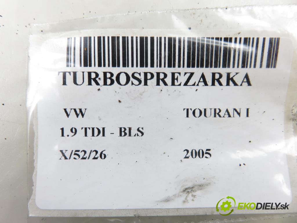 VW TOURAN (1T1, 1T2) MINIVAN 2005 77,00 1.9 TDI - BLS 1896,00 RYCHLONABÍJEČKA: 03G253014G (Kompletní turbodmychadlo)
