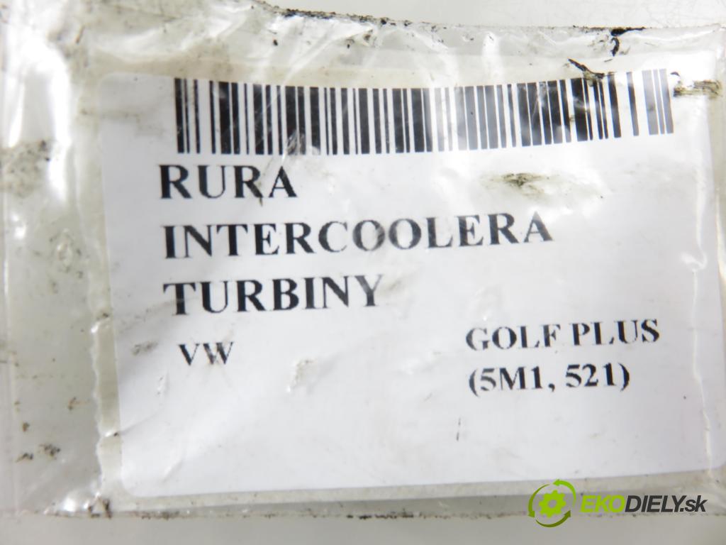 VW GOLF PLUS (5M1, 521) HB 2007 77,00 1.9 TDI - BLS 1896,00 Rúra intercoolera turba 3C0145840H ; 3C0145832M ; 3C0145328C