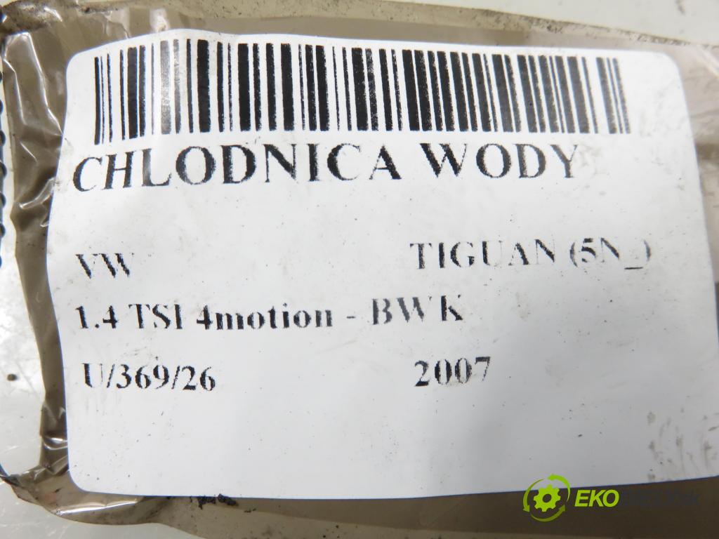 VW TIGUAN (5N_) SUV 2007 110,00 1.4 TSI 4motion - BWK 1390,00 chladič vody 5N0121253F