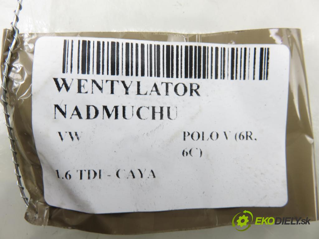 VW POLO (6R, 6C) HB 2009 55,00 1.6 TDI - CAYA 1598,00 ventilátor větráku 6Q1820015H