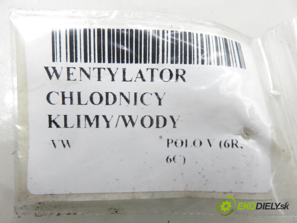 VW POLO (6R, 6C) HB 2009 55,00 1.6 TDI - CAYA 1598,00 ventilátor chladič PODNEBÍ / VODA 6R0121207A