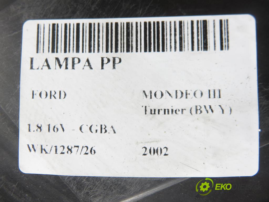 FORD MONDEO III Turnier (BWY) KOMBI 2002 81,00 1.8 16V - CGBA 1798,00 Svetlo PP 0301174202 ; 1S7113005AK