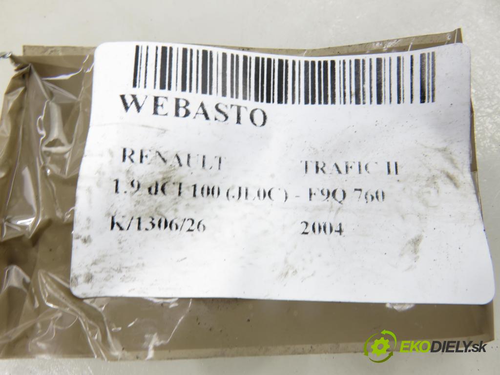 RENAULT TRAFIC II Autobus (JL) BUS 2004 74,00 1.9 dCI 100 (JL0C) - F9Q 760 1870,00 Webasto 8200322379 ; 93852506 (Webasto (nezávislé topení))