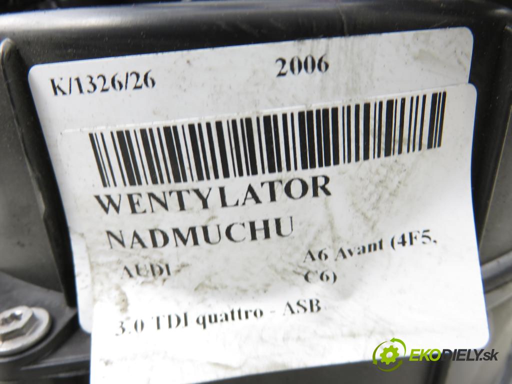 AUDI A6 Avant (4F5, C6) KOMBI 2006 171,00 3.0 TDI quattro - ASB 2967,00 ventilátor větráku 4F0820521A ; 4F0910521 ; 9140010511