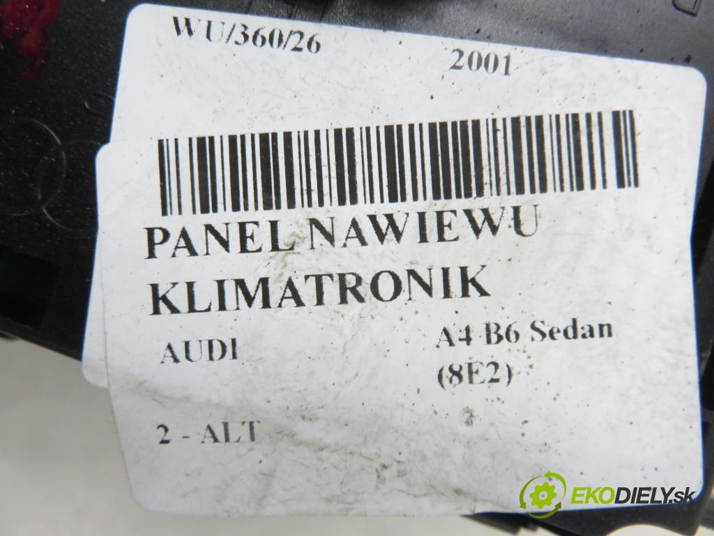 AUDI A4 (8E2, B6) SEDAN 2001 96,00 2 - ALT 1984,00 Panel kúrenia KLIMATRONIK 8E0820043A