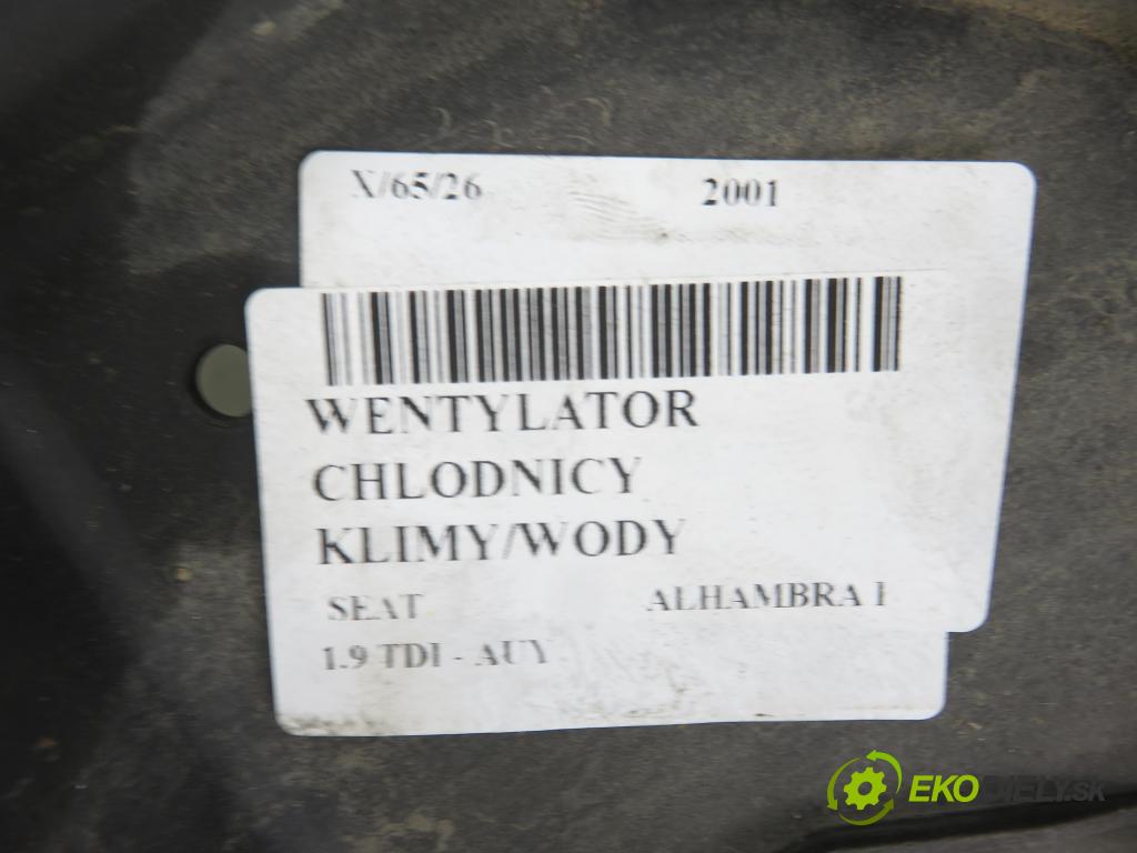 SEAT ALHAMBRA (7V8, 7V9) MINIVAN 2001 85,00 1.9 TDI - AUY 1896,00 ventilátor chladič PODNEBÍ / VODA 7M3121203 ; 7M3959455A