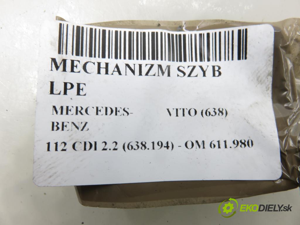 MERCEDES-BENZ VITO Autobus (638) BUS 1999 90,00 112 CDI 2.2 122  - OM 611.980 2151,00 Mechanizmus okien 0130821667