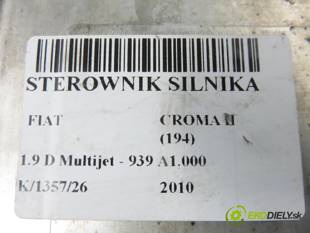 FIAT CROMA (194_) KOMBI 2010 88,00 1.9 D Multijet - 939 A1.000 1910,00 Riadiaca jednotka Motor 51868765 ; 0281015790