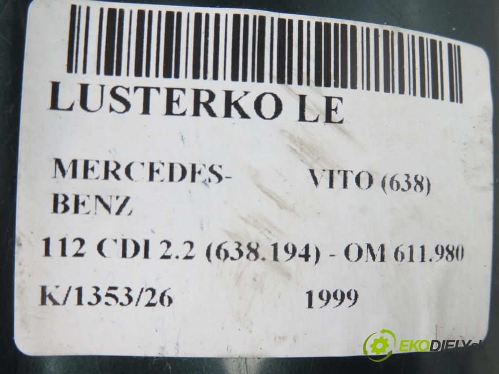 MERCEDES-BENZ VITO Autobus (638) BUS 1999 90,00 112 CDI 2.2 122  - OM 611.980 2151,00 Spätné zrkadlo LE