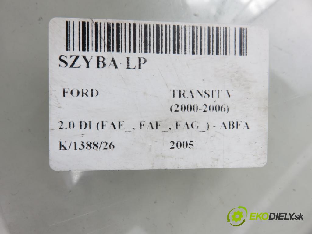 FORD TRANSIT Furgon (FA_ _) FURGON 2005 74,00 2.0 DI (FAE_, FAF_, FAG_) - ABFA 1998,00 Okno LP