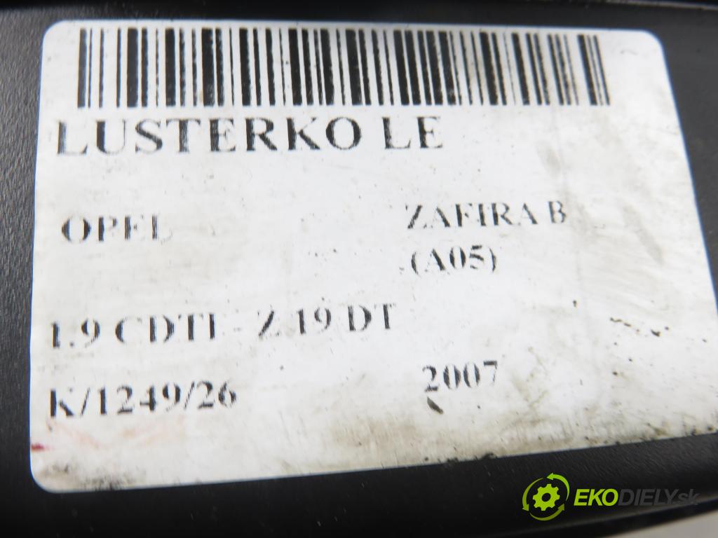 OPEL ZAFIRA B (A05) MINIVAN 2007 88,00 1.9 CDTI 8V 120 - Z 19 DT 1910,00 zpětné zrcátko LE 13131973SE