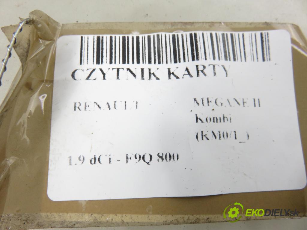 RENAULT MEGANE II Kombi (KM0/1_) KOMBI 2005 88,00 1.9 dCi 120 - F9Q 800 1870,00 CZYTNIK KARTY: 8200074331A ; S118539001E