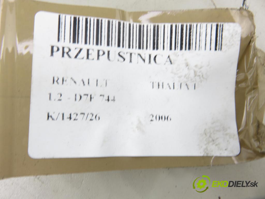 RENAULT THALIA I (LB0/1/2_) SEDAN 2006 43,00 1.2 - D7F 744 1149,00 škrtíci klapka 8200568712 (Škrticí klapka)