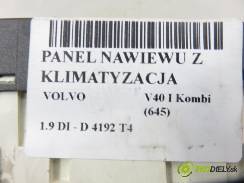 VOLVO V40 Kombi (645) KOMBI 2002 75,00 1.9 DI - D 4192 T4 1870,00 Panel kúrenia KLIMATIZACE: 612698