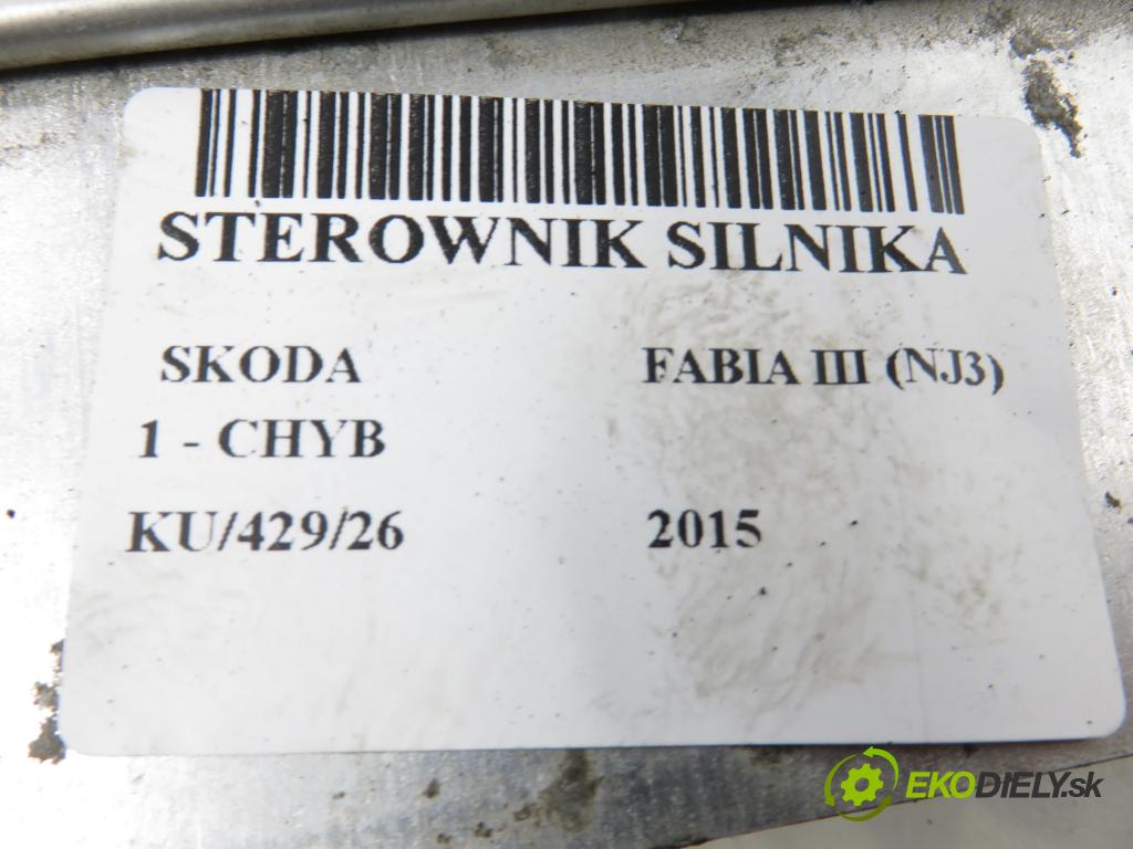 SKODA FABIA III (NJ3) HB 2015 55,00 1 - CHYB 999,00 Riadiaca jednotka Motor 04E907309CB ; 0261S14671