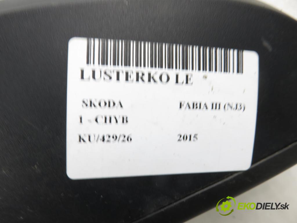 SKODA FABIA III (NJ3) HB 2015 55,00 1 - CHYB 999,00 zpětné zrcátko LE 6V1857407F