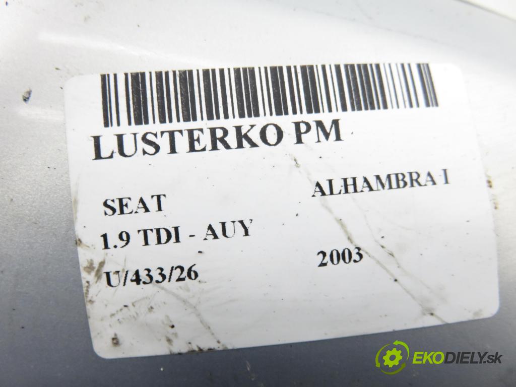 SEAT ALHAMBRA (7V8, 7V9) HB 2003 85,00 1.9 TDI - AUY 1896,00 Spätné zrkadlo PM 7M3857502A