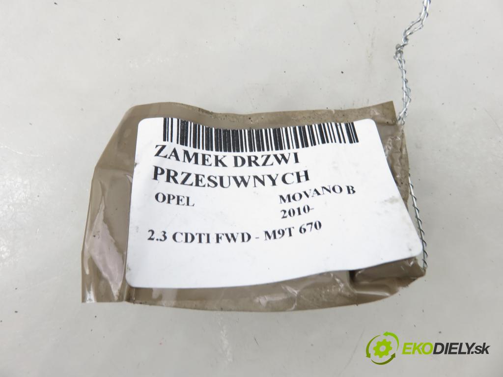 OPEL MOVANO B Skrzynia (X62) FURGON 2010 74,00 2.3 CDTI FWD - M9T 670 2298,00 zámok Dvere posúvne