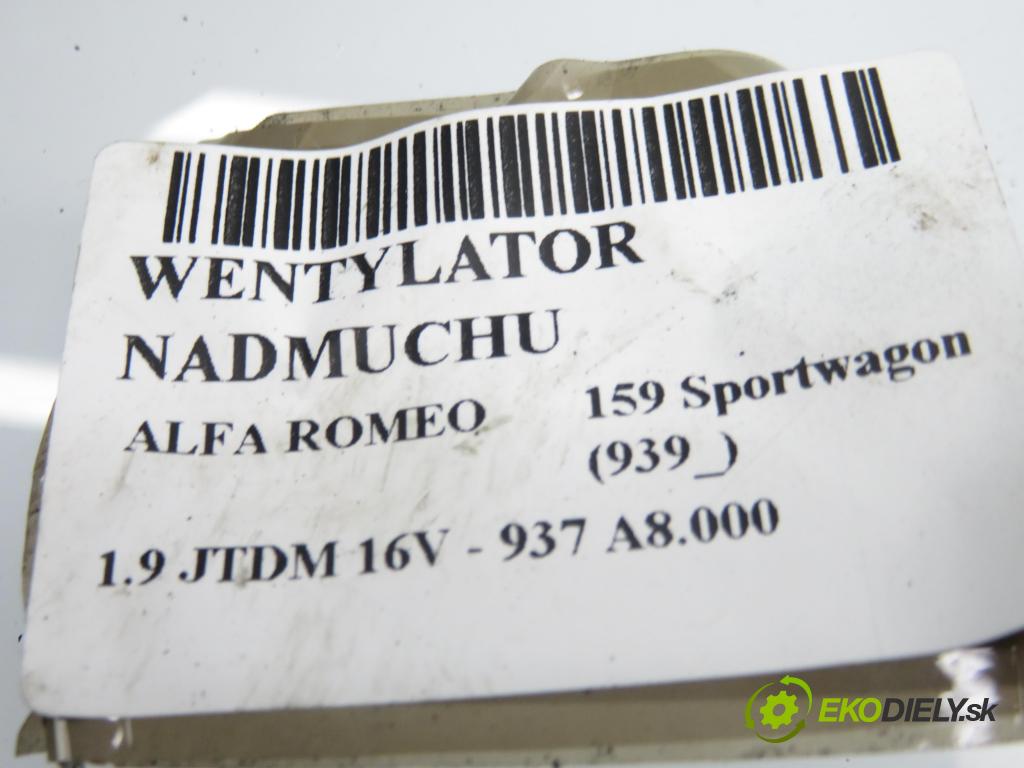 ALFA ROMEO 159 Sportwagon (939_) KOMBI 2006 100,00 1.9 JTDM 16V - 937 A8.000 1910,00 Ventilátor vetráku 52407597