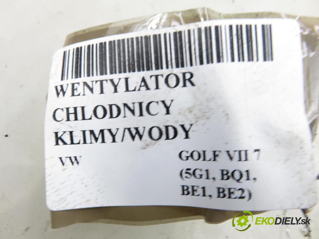 VW GOLF VII (5G1, BQ1, BE1, BE2) HB 2014 77,00 1.6 TDI - CLHA 1598,00 Ventilátor chladič klíma/voda 5Q0121207H ; 5Q0121203G ; 5Q0121207H