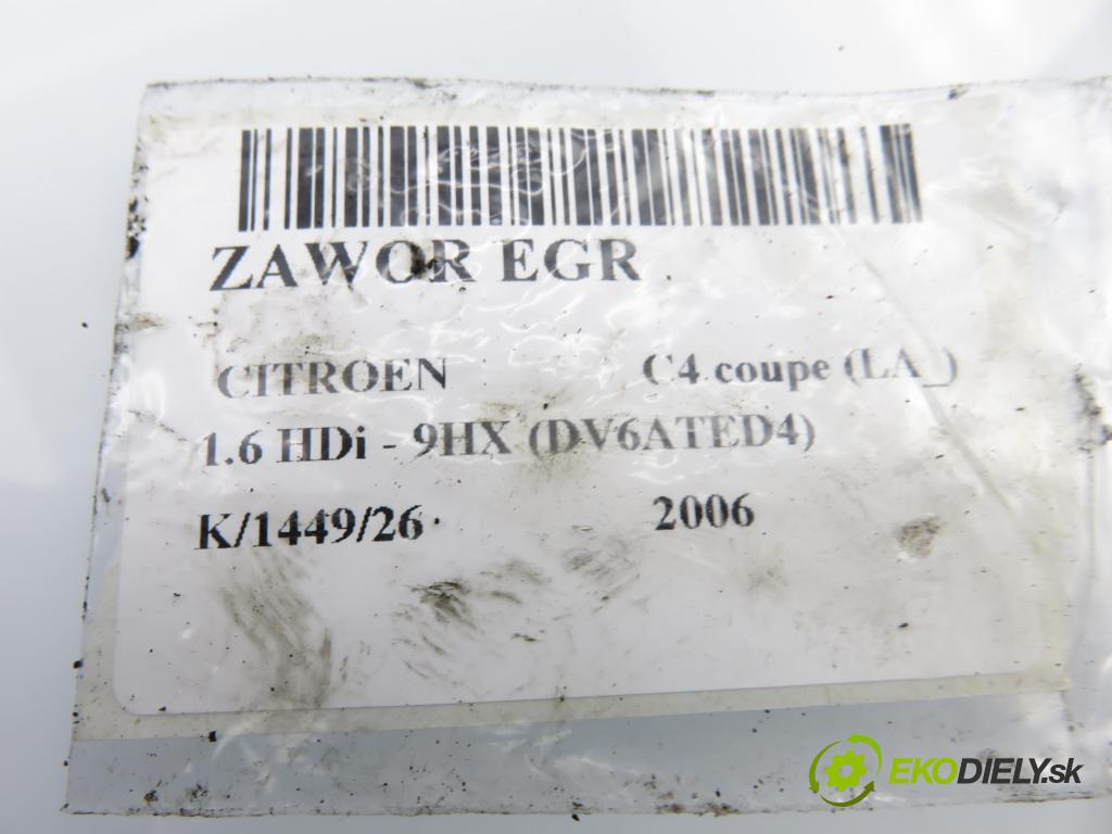 CITROEN C4 coupe (LA_) HB 2006 66,00 1.6 HDi - 9HX (DV6ATED4) 1560,00 VENTIL EGR