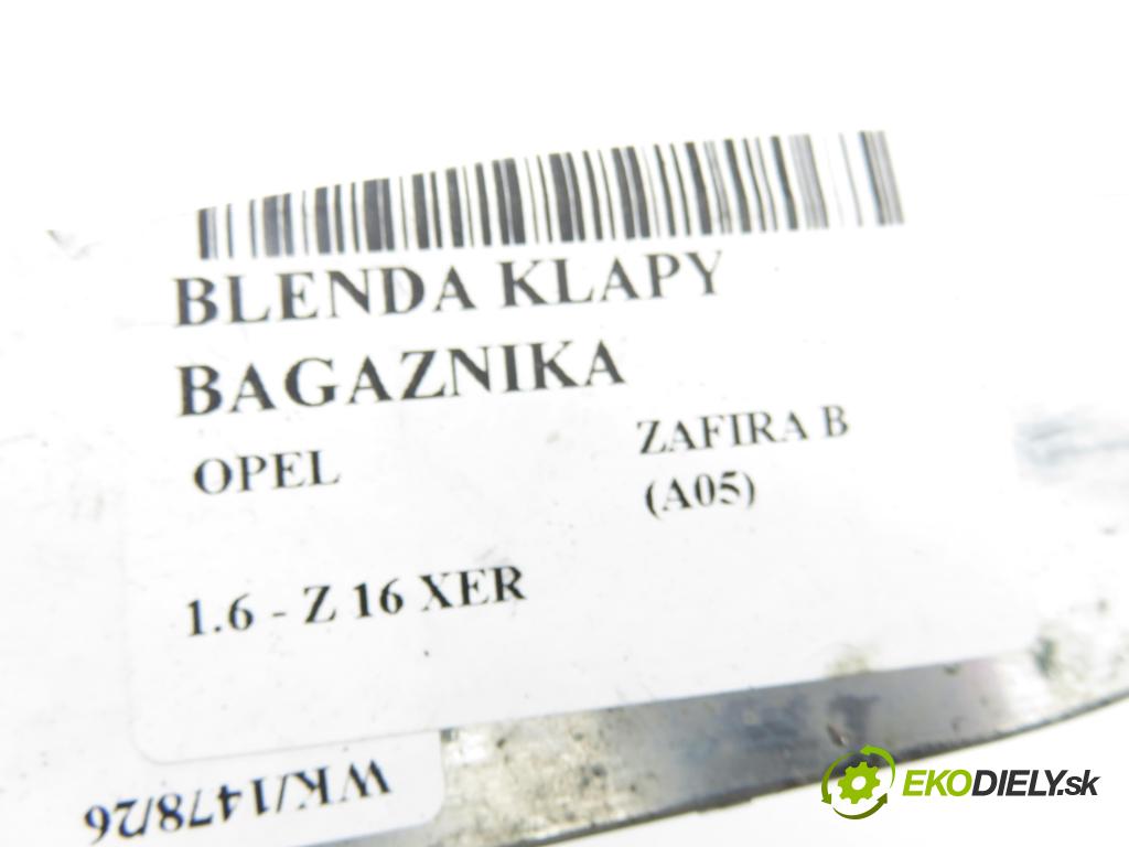 OPEL ZAFIRA B (A05) MINIVAN 2009 85,00 1.6 - Z 16 XER 1598,00 Zadné čelo dverí kufor