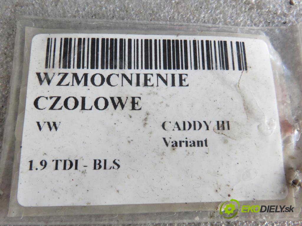 VW CADDY III Variant (2KB, 2KJ, 2CB, 2CJ) KOMBIVAN 2007 77,00 1.9 TDI - BLS 1896,00 výztuha PŘEDNÍ