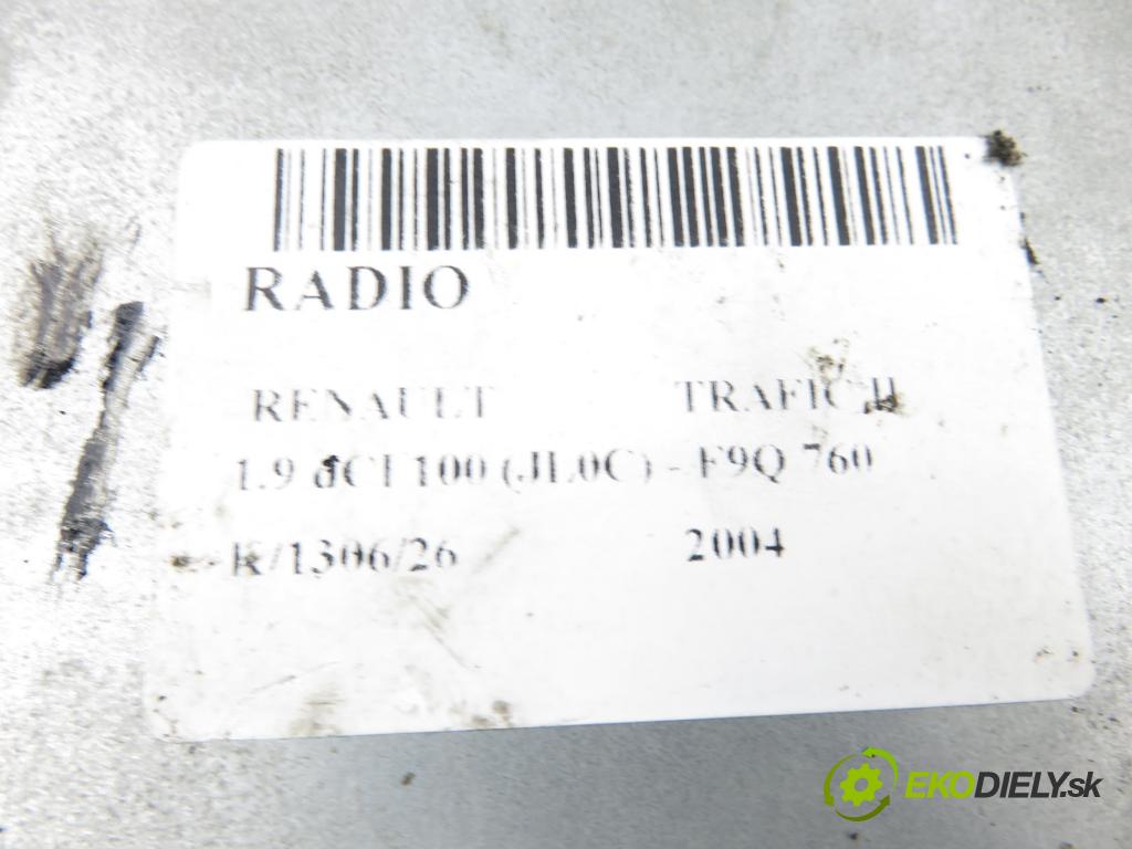 RENAULT TRAFIC II Autobus (JL) BUS 2004 74,00 1.9 dCI 100 (JL0C) - F9Q 760 1870,00 RADIO CD 8200256141C