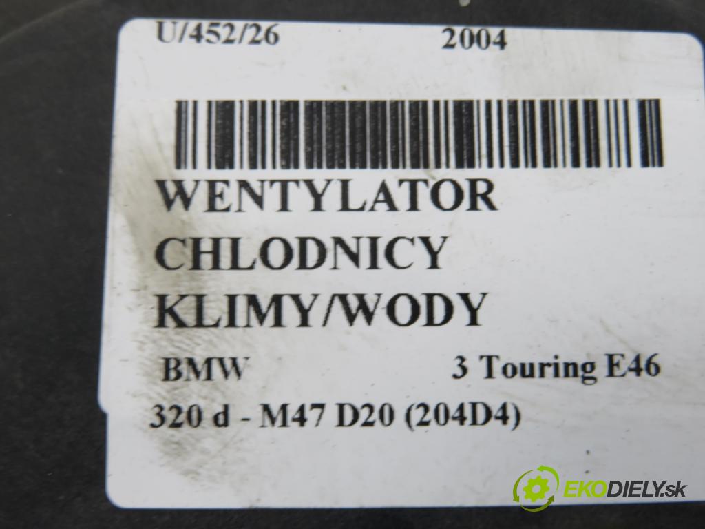BMW 3 Touring (E46) KOMBI 2004 110,00 320 d 150 - M47 D20 (204D4) 1995,00 Ventilátor chladič klíma/voda 1137328080 ; 6922670 ; 7790896