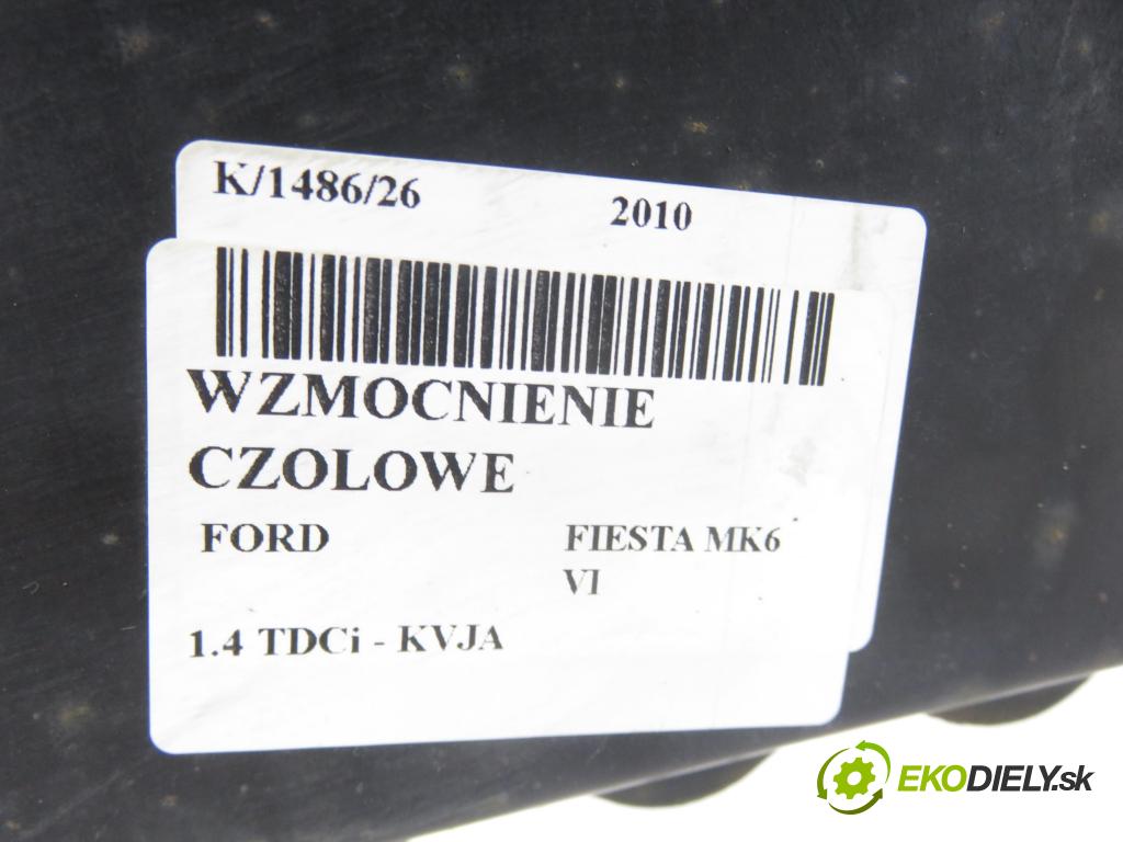 FORD FIESTA VI Van HB 2010 51,00 1.4 TDCi - KVJA 1399,00 Výstuha čelné 8V5117K876BG