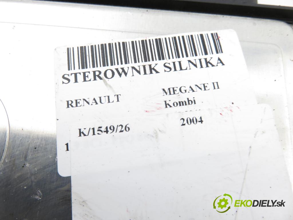 RENAULT MEGANE II Kombi (KM0/1_) KOMBI 2004 96,00 1.9 dCi - F9Q 804 1870,00 Riadiaca jednotka Motor 0281012589 ; 8200527725 ; 8200527756