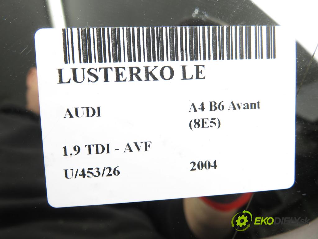 AUDI A4 Avant (8E5, B6) KOMBI 2004 96,00 1.9 TDI - AVF 1896,00 Spätné zrkadlo LE