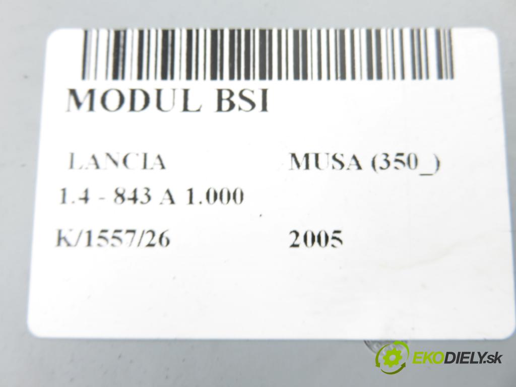 LANCIA MUSA (350_) HB 2005 70,00 1.4 - 843 A 1.000 1368,00 MODUL BSI 51754987