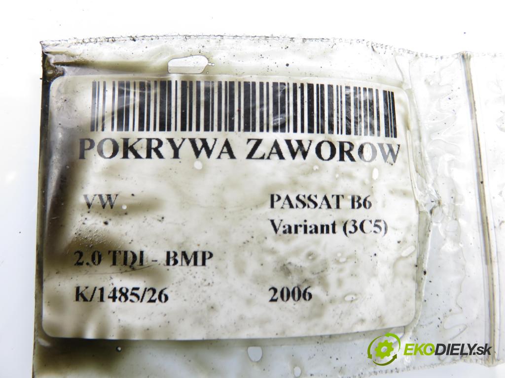 VW PASSAT B6 Variant (3C5) KOMBI 2006 103,00 2.0 TDI PD 8V 140 - BMP 1968,00 kryt Ventilů 03G103469M