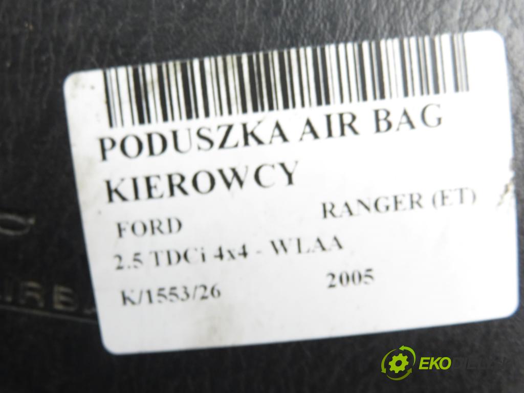 FORD RANGER (ET) PICK-UP 2005 105,00 2.5 TDCi 4x4 - WLAA 2499,00 AirBag air BAG volantu