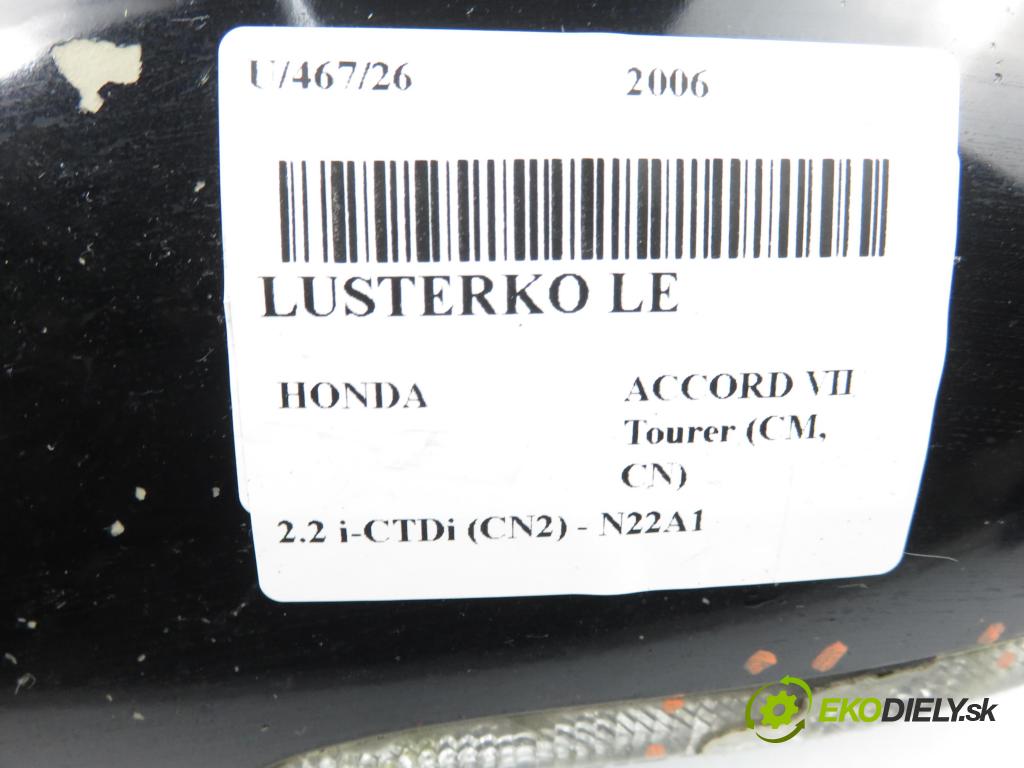 HONDA ACCORD VII Tourer (CM, CN) KOMBI 2006 103,00 2.2 i-CTDi (CN2) - N22A1 2204,00 Spätné zrkadlo LE