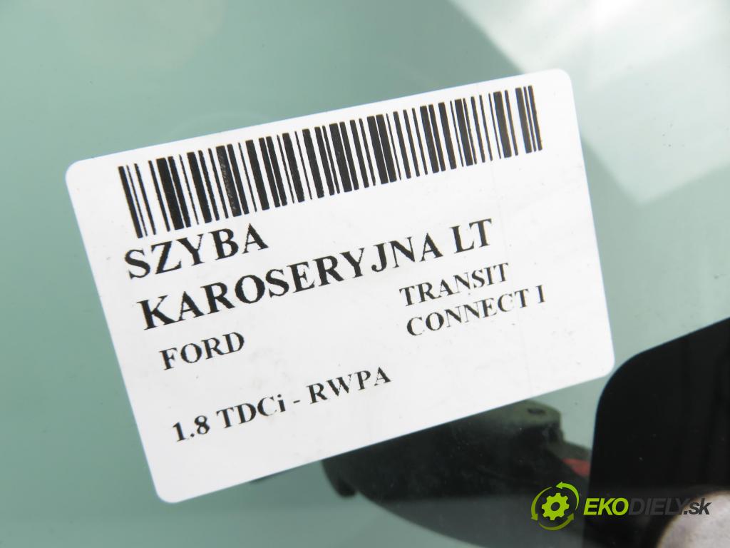 FORD TRANSIT CONNECT (P65_, P70_, P80_) KOMBIVAN 2011 81,00 1.8 TDCi - RWPA 1753,00 okno dveří LT