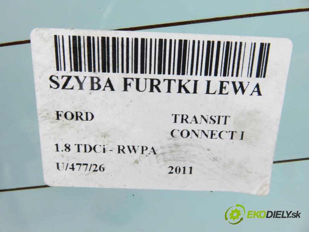 FORD TRANSIT CONNECT (P65_, P70_, P80_) KOMBIVAN 2011 81,00 1.8 TDCi - RWPA 1753,00 okno BRÁNKY levá strana