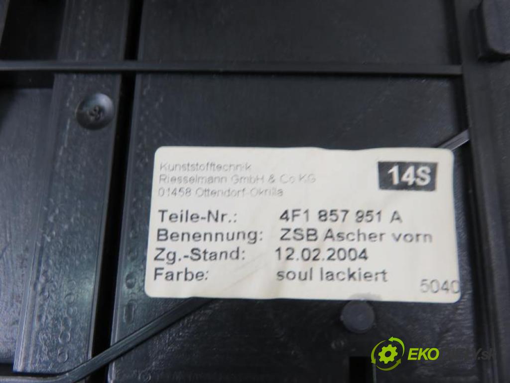 AUDI A6 C6 FL (4F2) 3.0 TDI QUATTRO BMK automatic 6 - stupňová 165 kW 225 km  popelník 4F1857951A (Popelníky)